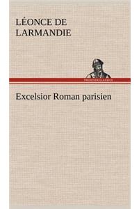 Excelsior Roman parisien