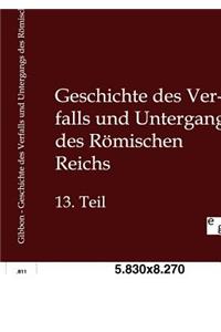 Geschichte des Verfalls und Untergangs des Römischen Reichs