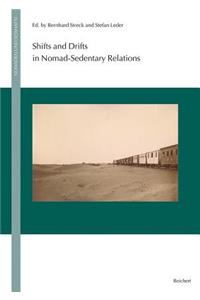 Shifts and Drifts in Nomad-Sedentary Relations