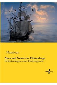 Altes und Neues zur Flottenfrage
