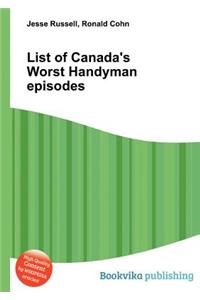 List of Canada's Worst Handyman Episodes