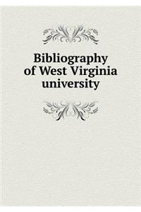 Bibliography of West Virginia university