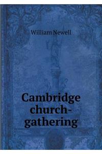 Cambridge Church-Gathering