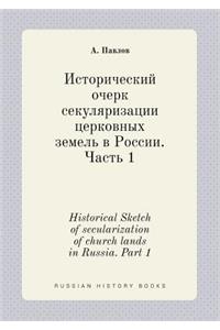 Historical Sketch of Secularization of Church Lands in Russia. Part 1