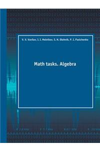 Math Tasks. Algebra