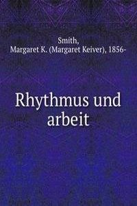 Rhythmus und arbeit