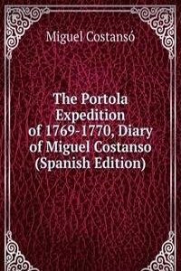 Portola Expedition of 1769-1770, Diary of Miguel Costanso (Spanish Edition)