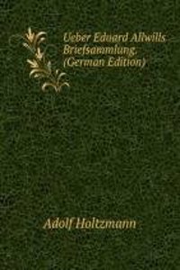 Ueber Eduard Allwills Briefsammlung. (German Edition)