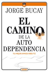 El Camino de la Autodependencia