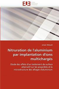 Nitruration de l''aluminium Par Implantation d''ions Multichargés