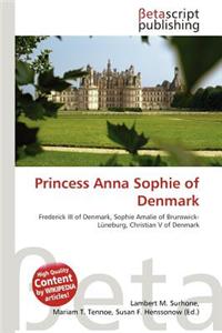 Princess Anna Sophie of Denmark