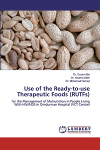 Use of the Ready-to-use Therapeutic Foods (RUTFs)