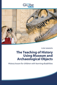 Teaching of History Using Museum and Archaeological Objects