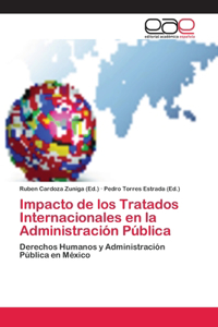 Impacto de los Tratados Internacionales en la Administración Pública