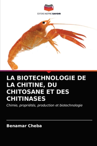 Biotechnologie de la Chitine, Du Chitosane Et Des Chitinases