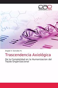 Trascendencia Axiológica