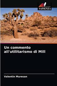 commento all'utilitarismo di Mill