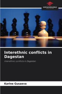 Interethnic conflicts in Dagestan