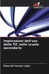 Implicazioni dell'uso delle TIC nelle scuole secondarie