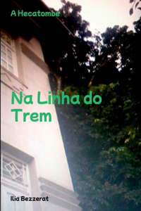 Na Linha Do Trem