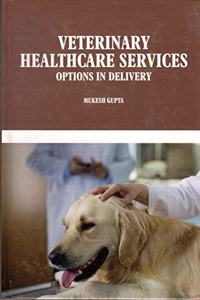 Veterinary Healthcare Services Options In Delivery