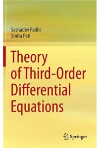 Theory of Third-Order Differential Equations