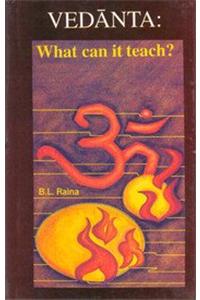 Vedanta: What Can it Teach?