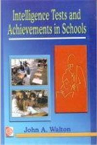 Intelligence Tests and Achievements in Schools