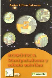 Robotica: Manipuladores y Robots Moviles