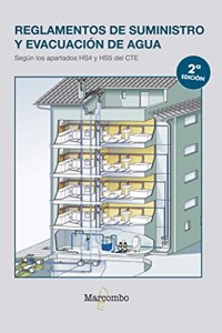 Reglamentos de suministro y evacuacion de agua: Segun los apartados HS4 y HS5 del CTE