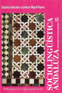 Sociolinguistica andaluza 15: Estudios dedicados al profesor Miguel Ropero