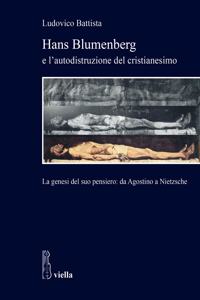 Hans Blumenberg E l'Autodistruzione del Cristianesimo