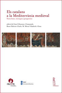 Els Catalans a la Mediterrania Medieval