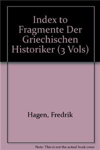 Index to Fragmente der griechischen Historiker (3 vols)