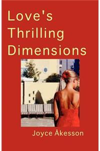 Love's Thrilling Dimensions