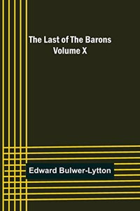 Last of the Barons Volume X