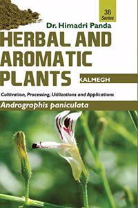 HERBAL AND AROMATIC PLANTS - 38. Andrographis paniculata (Kalmegh)