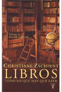 Libros, Todo Lo Que Hay Que Leer