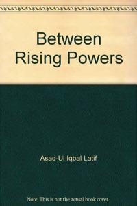 Between Rising Powers