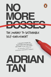 No More Bosses: The Journey to Sustainable Self-Employment