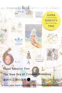 New Super Identity: The New Era of Creative Branding: The New Era of Creative Branding
