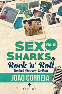 SEX SHARKS & ROCK ROLL