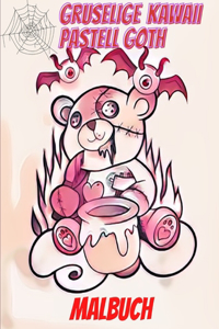 Gruselige Kawaii Pastell Goth Malbuch
