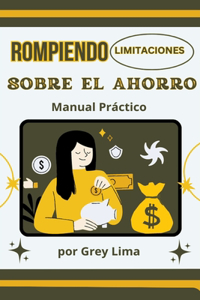 Rompiendo limitaciones sobre el Ahorro