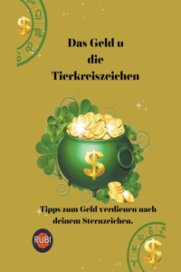 Das Geld u die Tierkreiszeichen