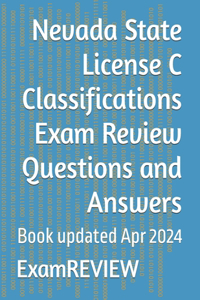 Nevada State License C Classifications Exam Review Questions and Answers