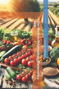 Modern Polymyalgia Rheumatica Diet