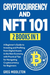 Cryptocurrency and NFT 101