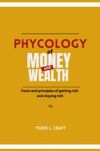 PHYCOLOGY of Money and Wealth