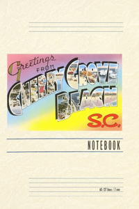 Vintage Lined Notebook Greetings from Cherry Grove Beach